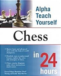 Alpha Teach Yourself Chess in 24 Hours (Paperback)