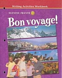 Bon Voyage! (Paperback, 3rd, Workbook)