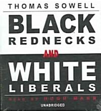 Black Rednecks and White Liberals (Audio CD)
