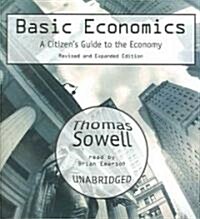 Basic Economics: A Citizens Guide to the Economy: Revised and Expanded Edition (Audio CD)