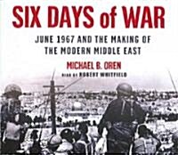 Six Days of War: June 1967 and the Making of the Modern Middle East (Audio CD)