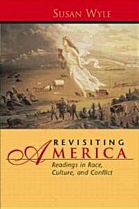 [중고] Revisiting America: Readings in Race, Culture, and Conflict (Paperback)
