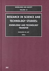 Research in Science and Technology Studies: Knowledge and Technology Transfer (Hardcover)