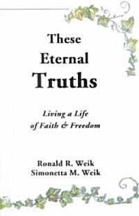 These Eternal Truths (Paperback)