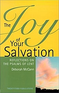 The Joy of Your Salvation (Paperback)