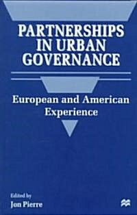 Partnerships in Urban Governance : European and American Experiences (Hardcover)