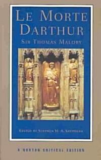 Le Morte Darthur: A Norton Critical Edition (Paperback)