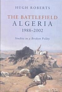The Battlefield Algeria 1988-2002 (Hardcover)