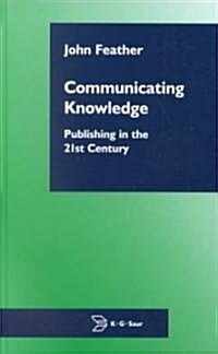 Communicating Knowledge (Hardcover)