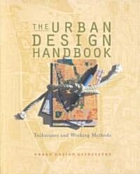 The Urban Design Handbook: Techniques and Working Methods (Paperback)