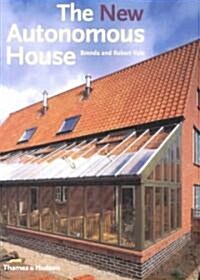 The New Autonomous House : Design and Planning for Sustainability (Paperback, New ed)
