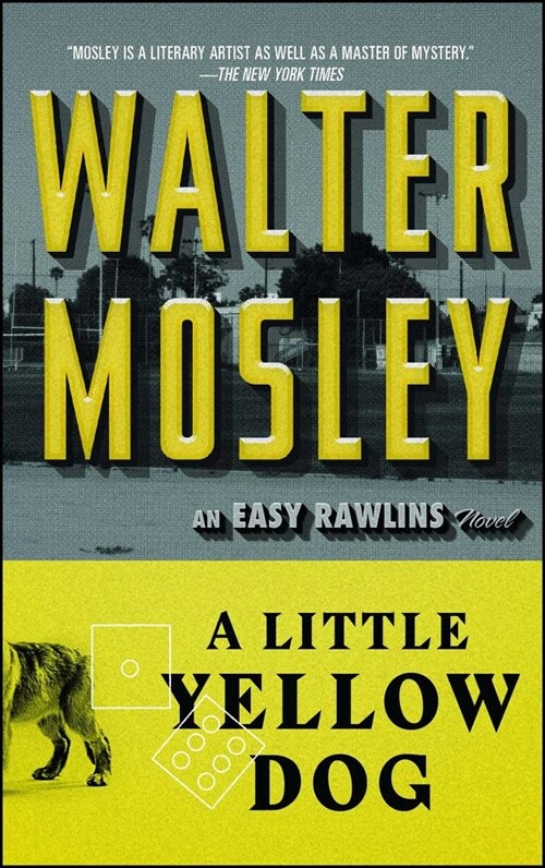 A Little Yellow Dog: An Easy Rawlins Novel (Paperback)