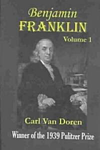 Benjamin Franklin, Volume 1 (Paperback)