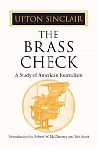 [중고] The Brass Check: A Study of American Journalism (Paperback)