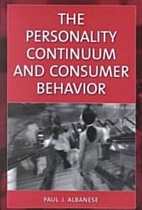 Personality Continuum and Consumer Behavior (Hardcover)