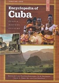 Encyclopedia of Cuba: People, History, Culture Volume One and Two (Hardcover)