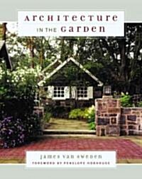 Architecture in the Garden (Hardcover, 1st)