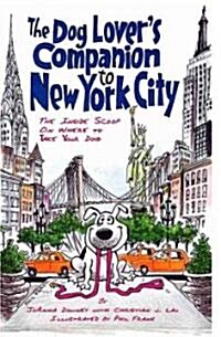 The Dog Lovers Companion to New York City (Paperback)