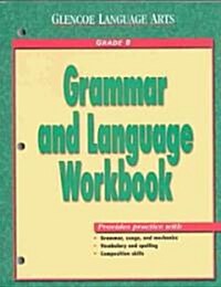 Glencoe Language Arts Grammar and Language Workbook: Grade 8 (Paperback)