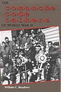 The Comanche Code Talkers of World War II (Paperback)