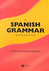 A Spanish Grammar Workbook (Paperback)