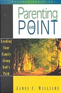 Parenting on Point [With CD] (Paperback)