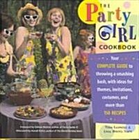 The Party Girl Cookbook (Hardcover)