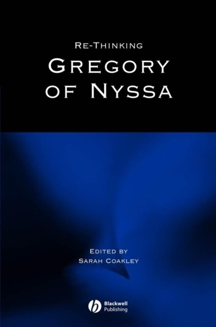 Re-thinking Gregory of Nyssa (Paperback)