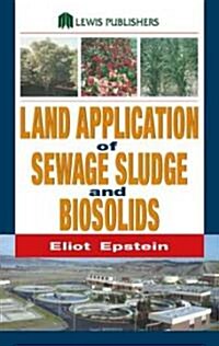 Land Application of Sewage Sludge and Biosolids (Hardcover)