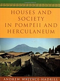 Houses and Society in Pompeii and Herculaneum (Paperback, Revised)