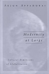 Modernity at Large: Cultural Dimensions of Globalization Volume 1 (Paperback)