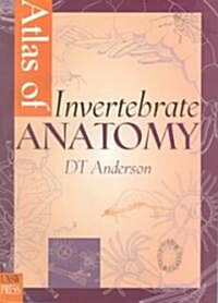 Atlas of Invertebrate Anatomy (Paperback)