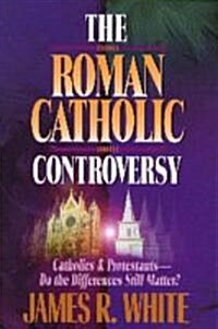 The Roman Catholic Controversy (Paperback)