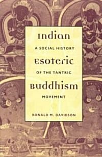 [중고] Indian Esoteric Buddhism: A Social History of the Tantric Movement (Paperback)