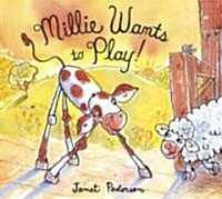 Millie Wants to Play (School & Library, 1st)