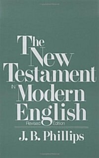 The New Testament in Modern English (Paperback, Revised ed.)