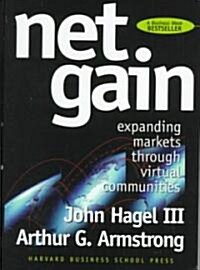 Net Gain: Expanding Markets Through Virtual Communities (Hardcover)