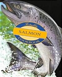 Totally Salmon Cookbook (Paperback)