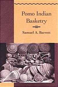 Pomo Indian Basketry (Paperback)