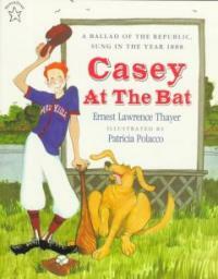 Casey at the Bat (Paperback) - A Ballad of the Republic, Sung in the Year 1888