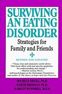 Surviving an Eating Disorder (Paperback, Revised)