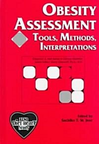 Obesity Assessment:Tools, Methods, Interpretations (Hardcover)