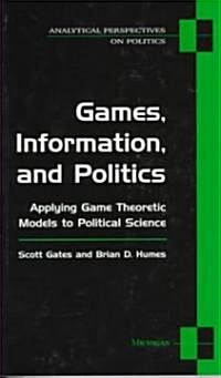 [중고] Games, Information, and Politics: Applying Game Theoretic Models to Political Science (Paperback)