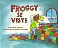 Froggy Se Viste (Hardcover)