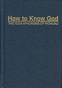 How to Know God (Hardcover)