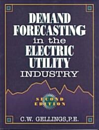 Demand Forecasting in the Electric Utility Industry (Paperback, 2nd)