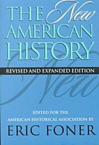 The New American History (Paperback, Revised & Expan)