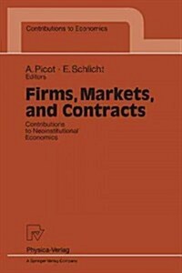 Firms, Markets, and Contracts: Contributions to Neoinstitutional Economics (Paperback, 1996. Corr. 2nd)