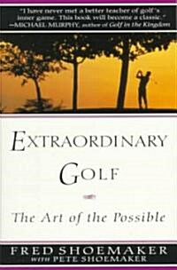 [중고] Extraordinary Golf: The Art of the Possible (Paperback)