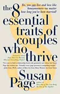 The 8 Essential Traits of Couples Who Thrive (Paperback, Reprint)